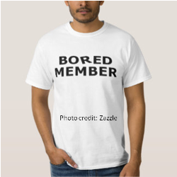 Do You Have Board Members or Bored Members
